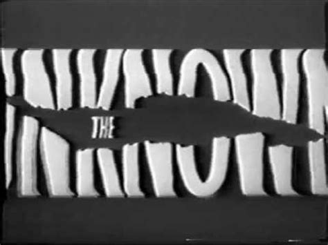 Alternate "Outer Limits" Opening Titles as "The Unknown!" - YouTube