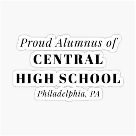 "LARGER - Proud Alumnus of Central High School - Philadelphia" Sticker ...