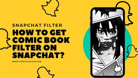 How to get COMIC BOOK filter on Snapchat? – jypsyvloggin