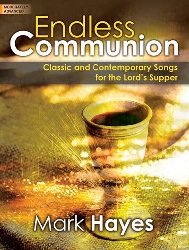 Endless Communion Classic and Contemporary Songs for the Lord's Supper