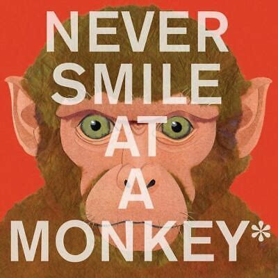 Never Smile at a Monkey: And 17 Other Important Things to Remember | eBay