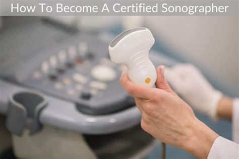 How To Become A Certified Sonographer – Best Ultrasound Technician Schools