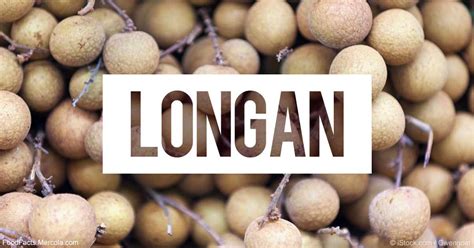 What Is Longan Good For?