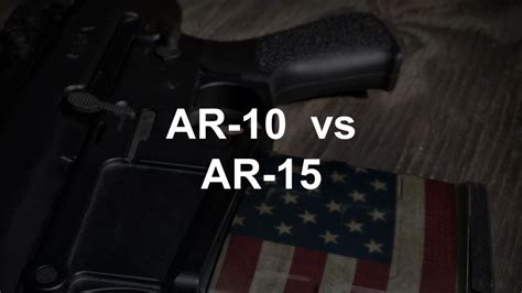 AR10 vs AR15: Which One Is Better?