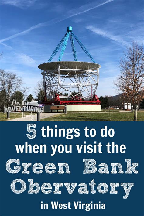 5 Things To Do When Visiting Green Bank Observatory - Our Adventuring ...