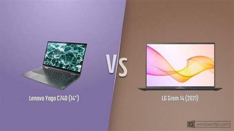 Lenovo Yoga C740 (14”) vs. LG Gram 14 (2021): Full specs comparison