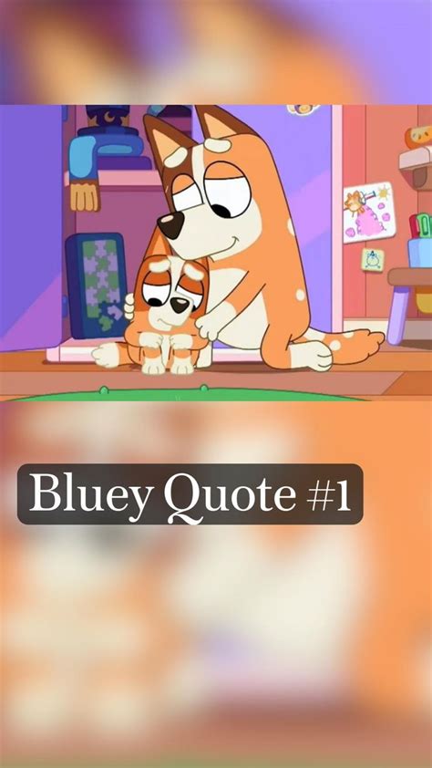 Bluey Quote #1 | Disney quotes, Popular quotes, Inspirational quotes