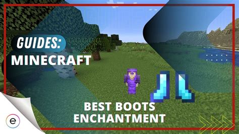 Minecraft: 6 BEST Boots Enchantments [280+ Hours Experience] - eXputer.com