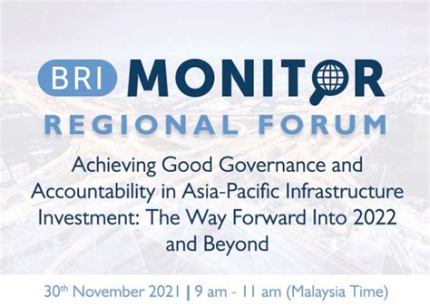 BRI Monitor Regional Forum: Achieving Good Governance and ...