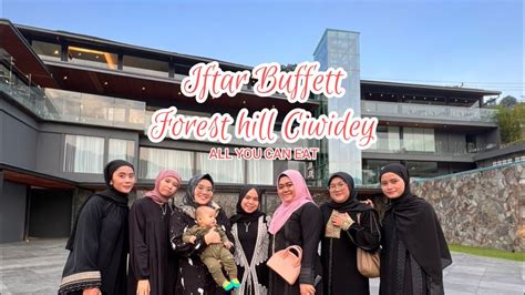 IFTAR BUFFETT DI #HOTEL FOREST HILL CIWIDEY - YouTube