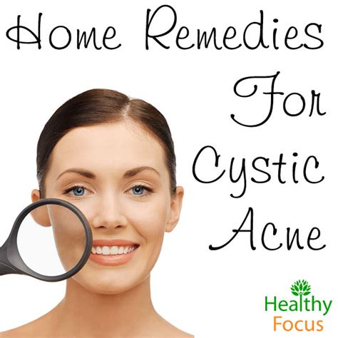 10 Proven Home Remedies for Cystic Acne - Healthy Focus