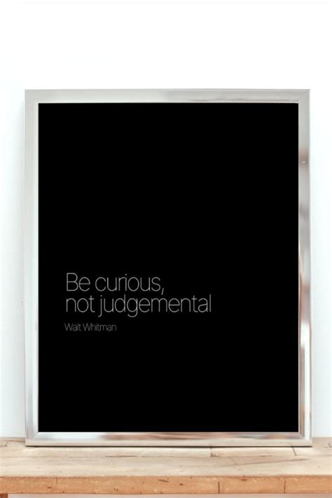 Be Curious, Not Judgemental Poster *Digital Download* Walt Whitman ...