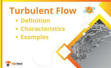 What is Turbulent Flow?-Definition, Examples, And Characteristic