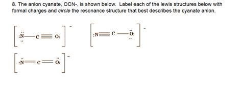 Solved 8. The anion cyanate, OCN-, is shown below. Label | Chegg.com