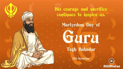 Guru Tegh Bahadur Martyrdom Day | RitiRiwaz