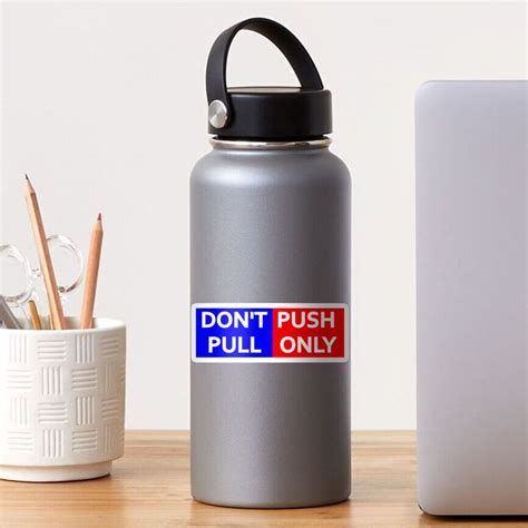 "Push Pull Door Meme Don't Push Pull Only" Sticker for Sale by fizana ...