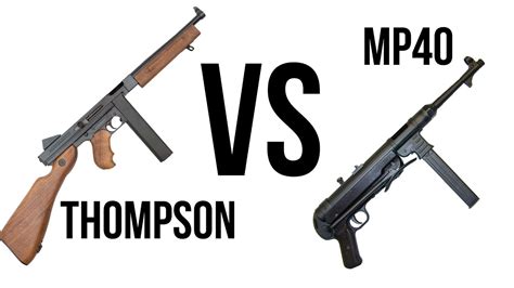 Thompson Vs. MP40 Shootout - YouTube