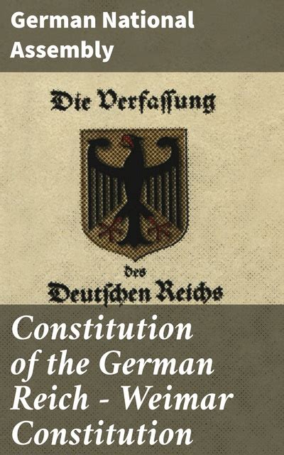 Constitution of the German Reich — Weimar Constitution - อีบุ๊ก ...