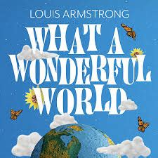 Louis Armstrong - What A Wonderful World & Lyrics; A Magical Recording