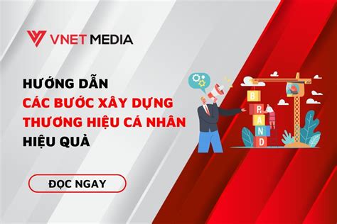 Xây dựng thương hiệu cá nhân – Vnet Media – Xây dựng hệ thống bán hàng ...