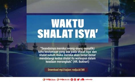 Waktu Shalat Isya' - Radio Rodja 756 AM