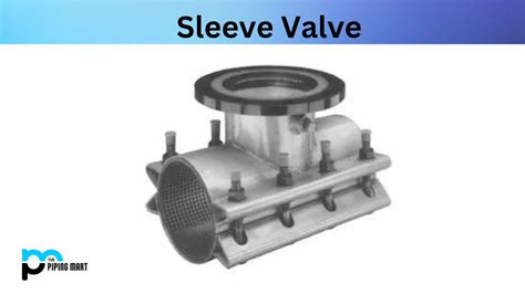 Advantages and Disadvantages of Sleeve Valve