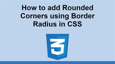 How to add Rounded Corners using Border Radius in CSS