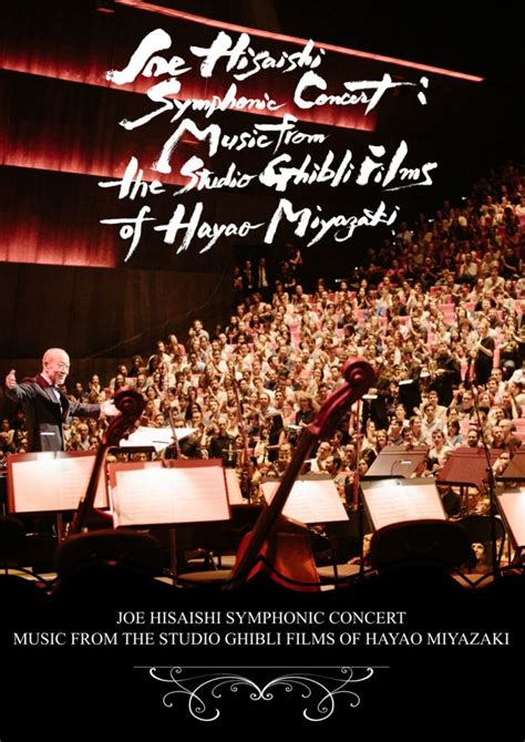 Joe Hisaishi Symphonic Concert: The Music of Studio Ghibli | Ghibli ...