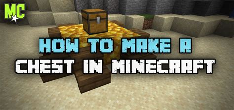 How to Make a Chest in Minecraft