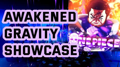 [AOPG] How to get AWAKENED GRAVITY FRUIT + SHOWCASE in A One Piece Game ...