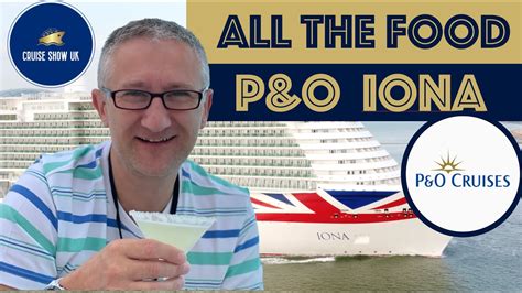 P&O Iona: Full Food Tour of All Restaurants & Menus - YouTube