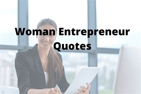 Top 100 Woman Entrepreneur Quotes To Inspire