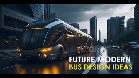 Future Modern Concept Bus Ideas, Public Transportation - YouTube