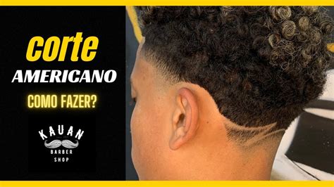 COMO FAZER o corte americano (tutorial)🇺🇸🔥 - YouTube