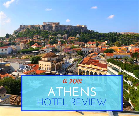 A Is For Athens Hotel Review - NiceRightNow