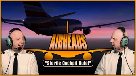 AIRHEADS - "Sterile Cockpit Rule!" - YouTube