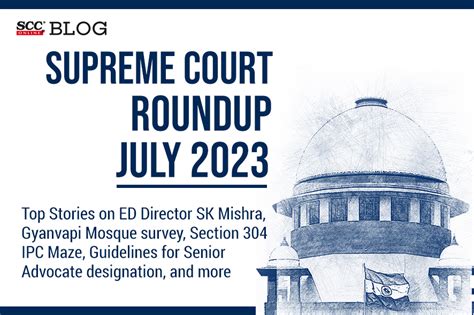 Supreme Court Cases Monthly Roundup - July 2023 | SCC Blog