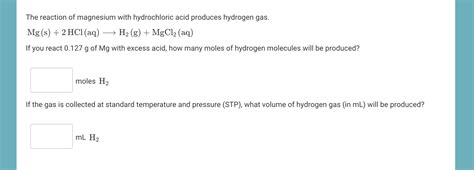 Solved The reaction of magnesium with hydrochloric acid | Chegg.com