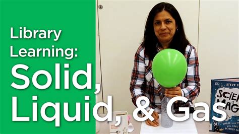 Science & Tech | Solid, Liquid, & Gas Experiment - YouTube