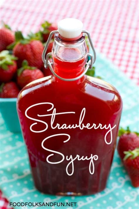 Easy Strawberry Syrup Recipe Tutorial • Food, Folks and Fun