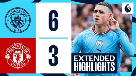 Extended Highlights: City 6-3 United