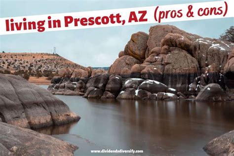 15 Pros and Cons of Living in Prescott, AZ Right Now - Dividends Diversify