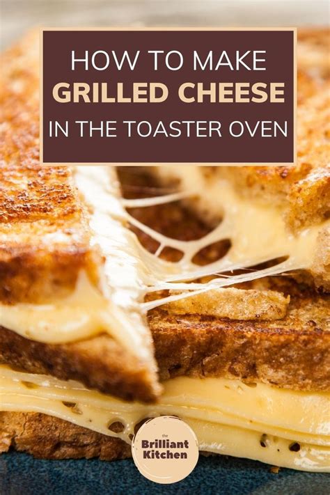 How to Make Grilled Cheese in a Toaster Oven | Recipe | Toaster oven ...