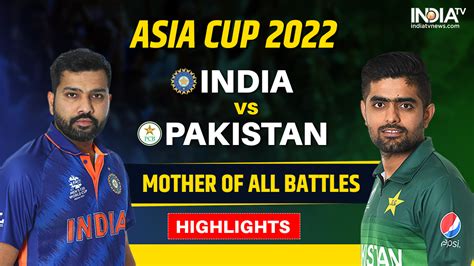 Asia Cup 2022, IND vs PAK, Highlights: Redemption for IND, Agony for ...