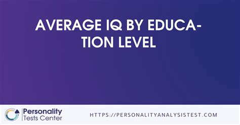 Average IQ By Education Level [Best Guide]