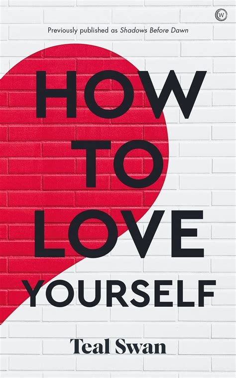 How to Love Yourself by Teal Swan | Goodreads