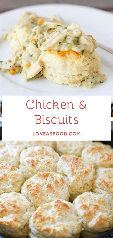 Chicken and Biscuits - Love As Food | Recipe | Chicken and biscuits ...