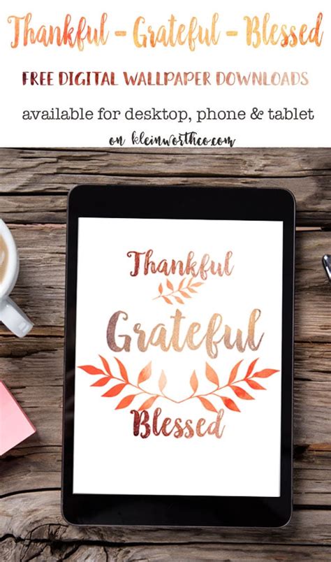 Thankful Grateful Blessed Free Digital Wallpaper - Kleinworth & Co