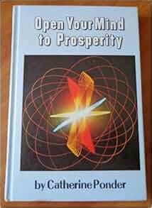 Open Your Mind to Prosperity: Catherine Ponder: Amazon.com: Books