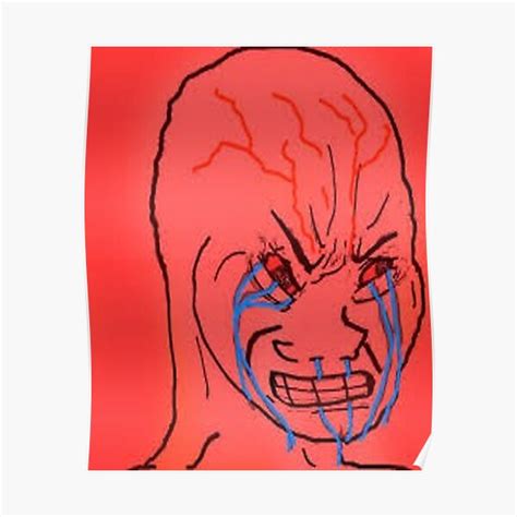 "Angry Wojak Feels Guy Meme" Poster for Sale by Viscosiity | Redbubble